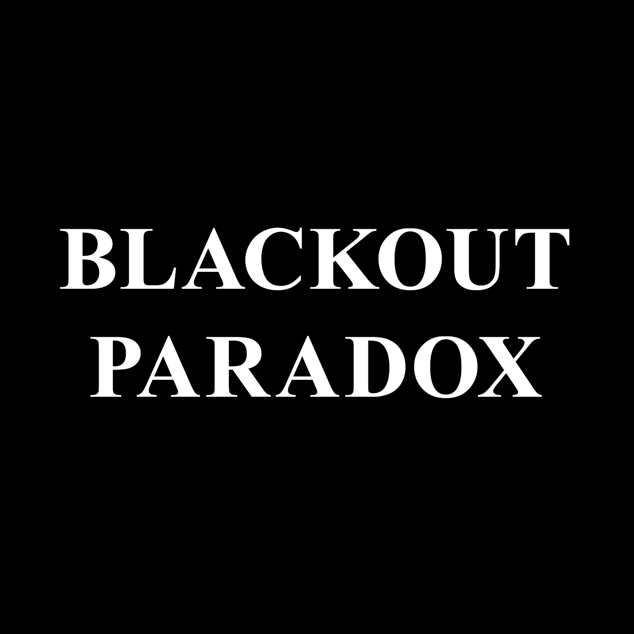 Blackout Paradox